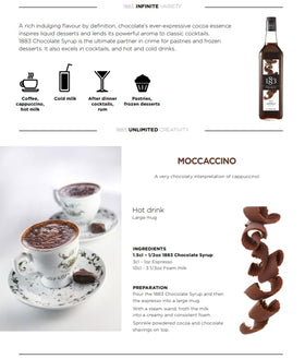 A coffee drink topped with 1883 chocolate syrup for rich flavor