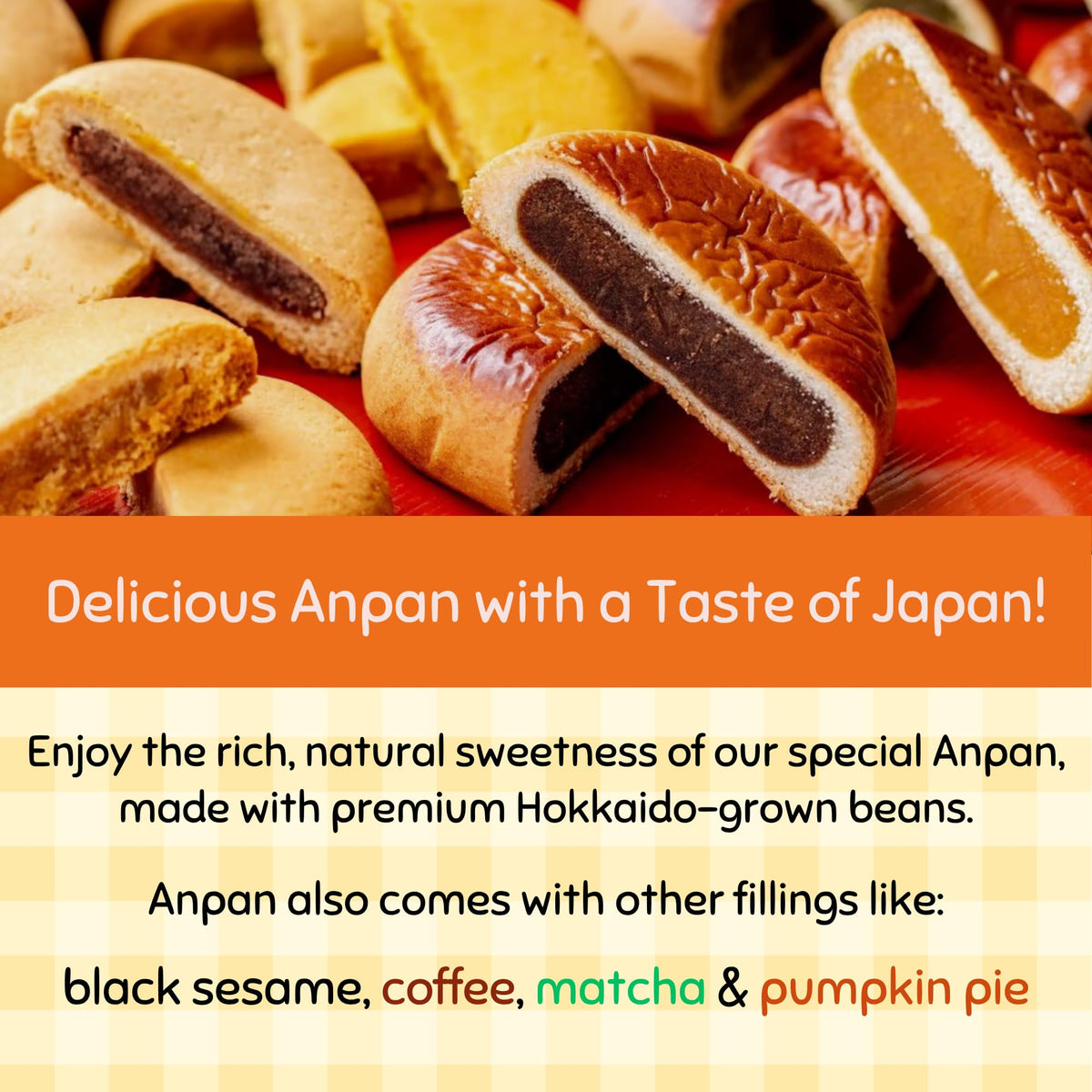 Aki Foods Japan Hokkaido Anpan served with tea, a graceful snack for moments.