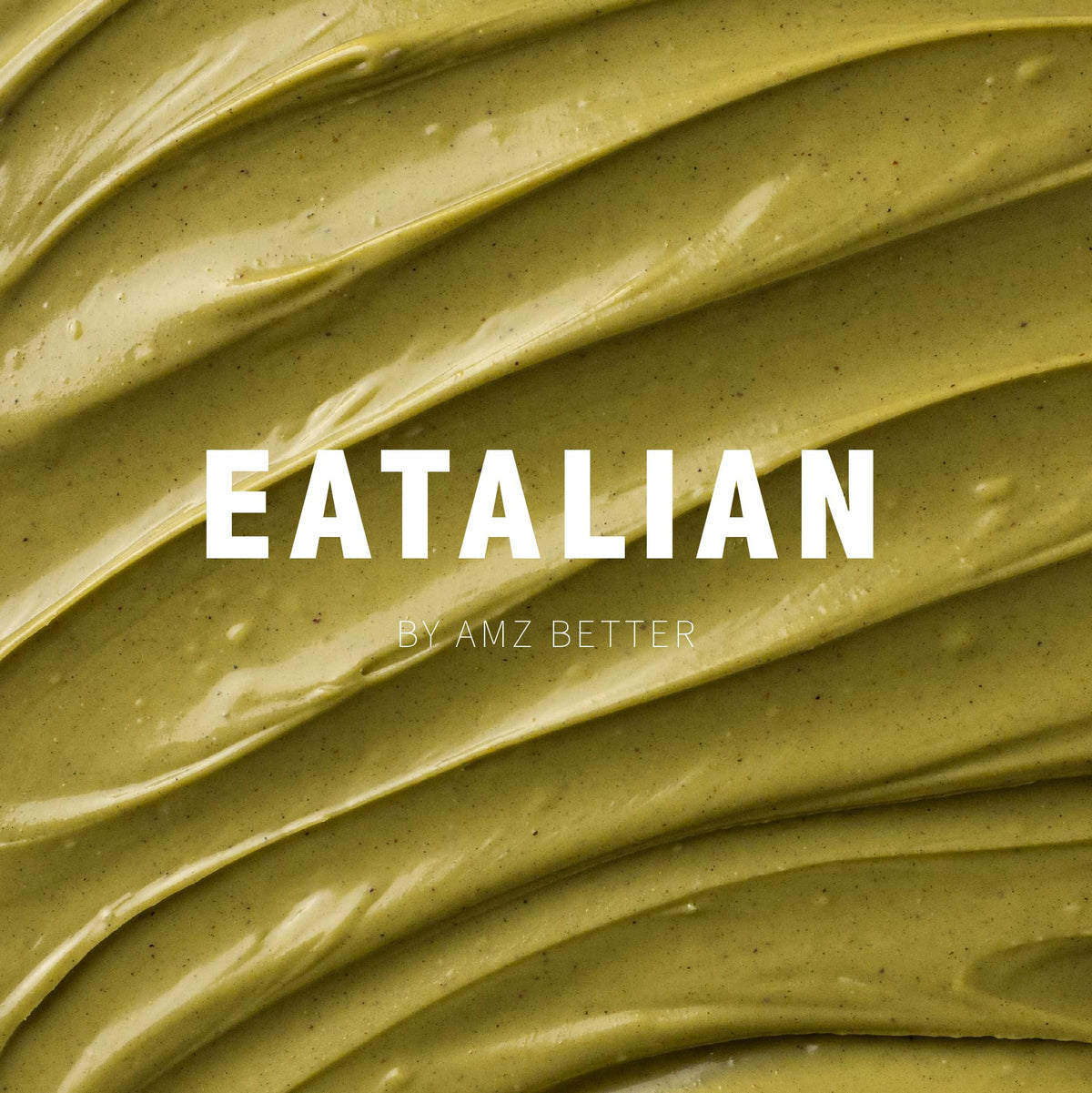 AMZ BETTER EATALIAN Pistachio Cream made in Sicily signals authentic quality