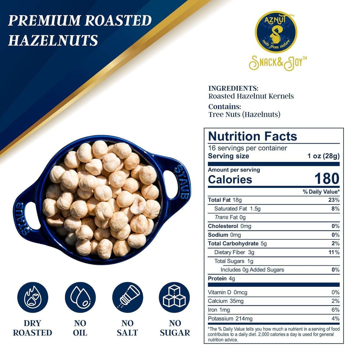 AZNUT hazelnuts in resealable bag stay fresh and convenient.