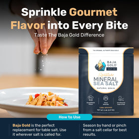 Low-sodium Baja Gold mineral salt provides balanced seasoning with minerals.