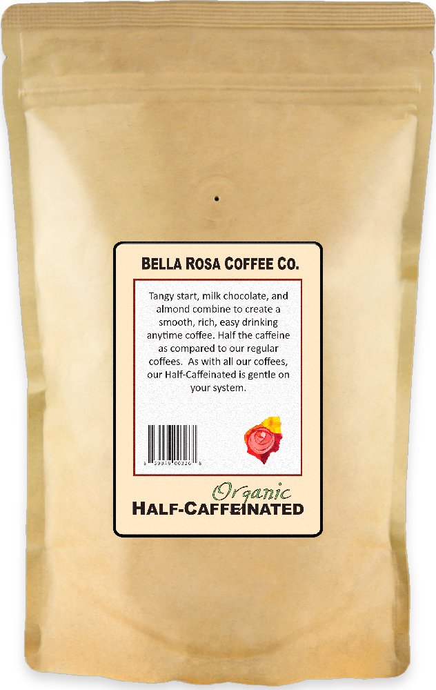Bella Rosa Coffee Half-Caff fresh ground beans for a balanced, easy brew.