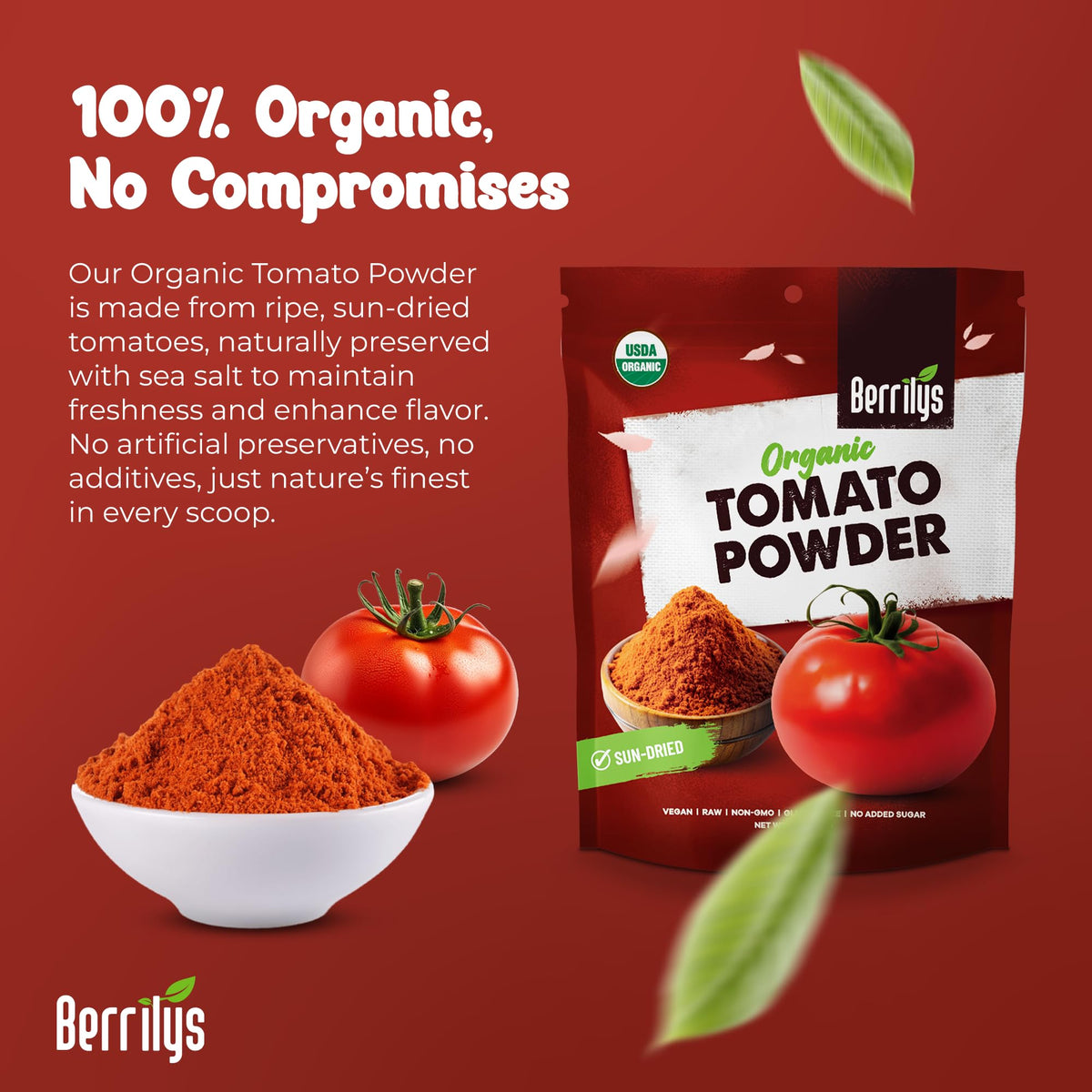 Berrilys organic sun-dried tomato powder enhances recipes with depth.