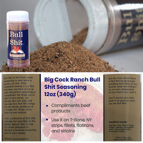 Big Cock Ranch Bull Shit for Steak bottle boosts searing flavor on beef.
