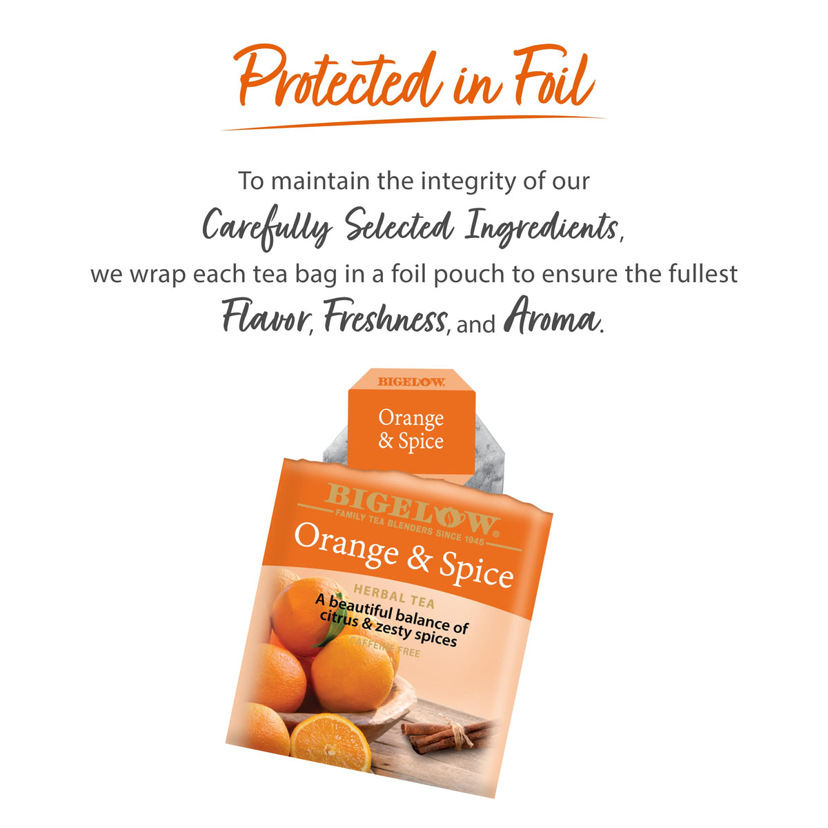 Bigelow Orange and Spice tea bag with bright citrus and warming spice notes.