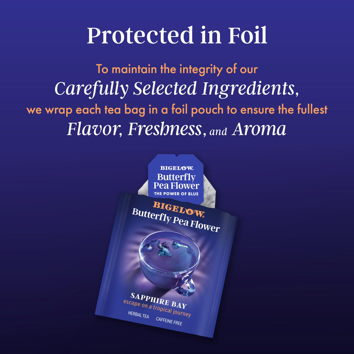 Bigelow Sapphire Bay individual foil-wrapped tea bags preserve flavor and aroma