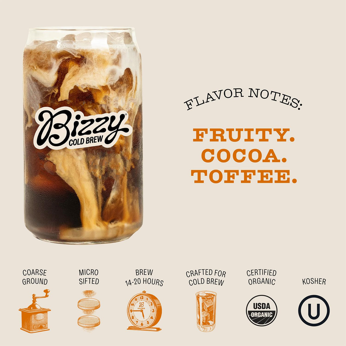 Bizzy Organic Cold Brew uses 100% Arabica beans for clean, balanced flavor.