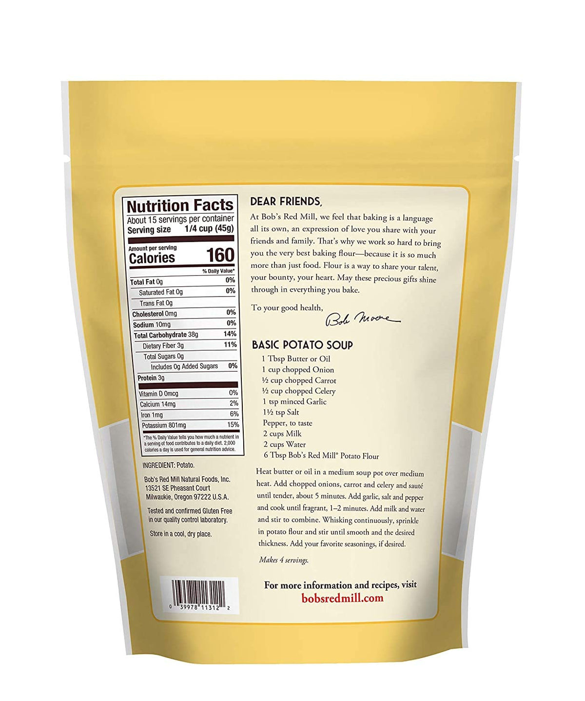 Bob's Red Mill potato flour used as a thickener for soups and gravies.