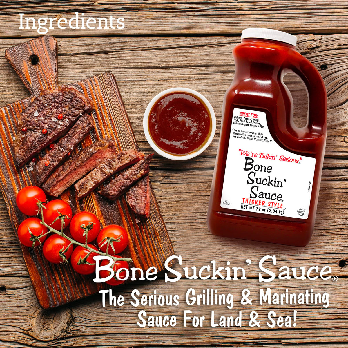 Bone Suckin' Sauce on grilled meats creates a glossy finish.
