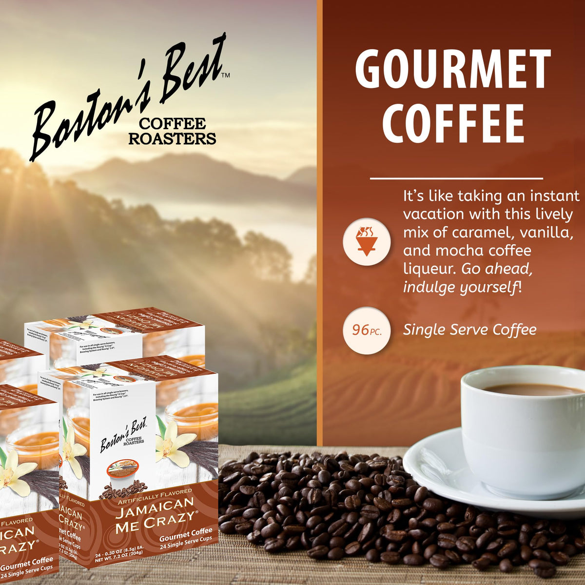 Boston's Best vanilla caramel mocha flavor aroma for a smooth morning.