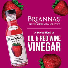 BRIANNAS Blush Wine Vinaigrette pour—easy dressing finish for summer greens.