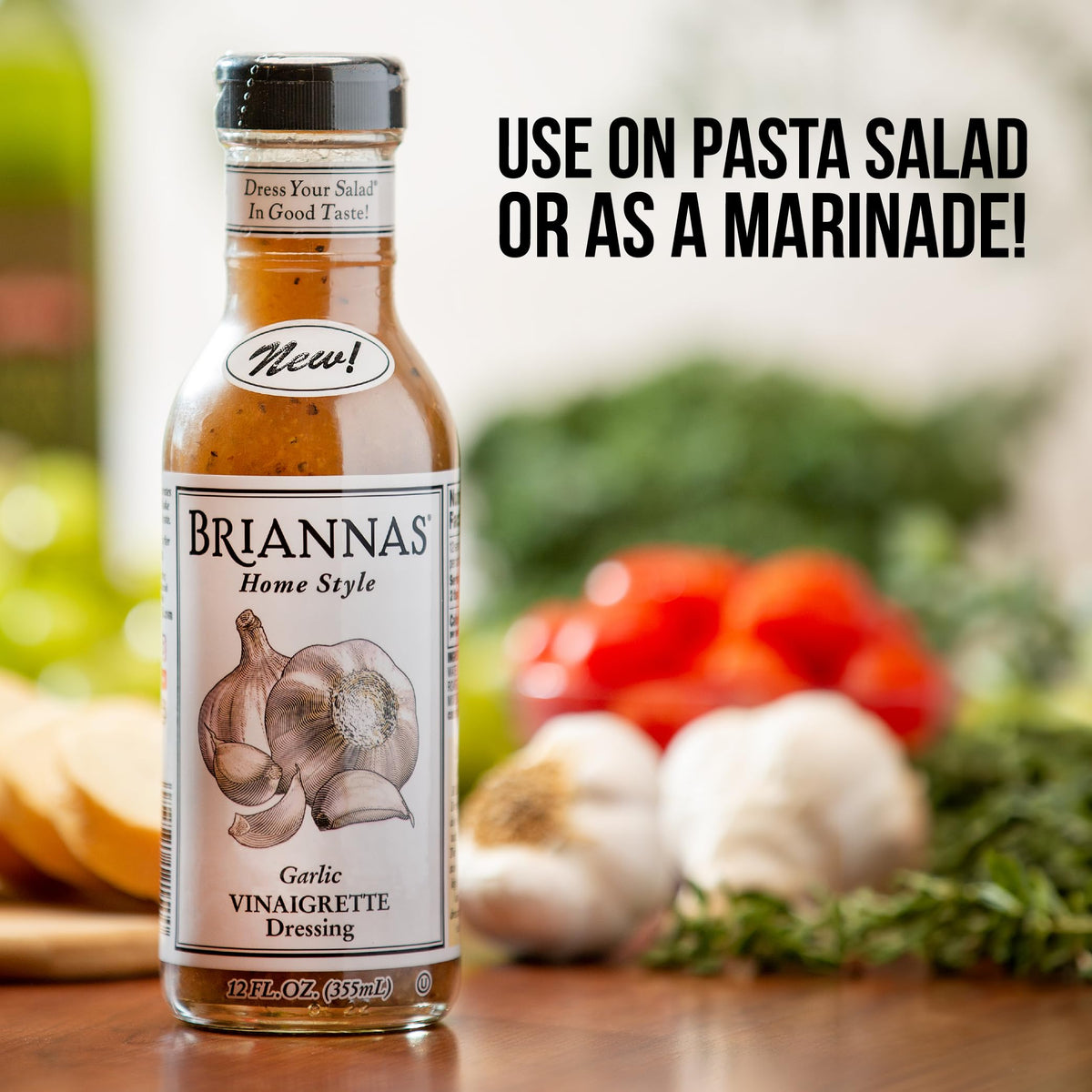 BRIANNAS Garlic Vinaigrette on pasta salad, adds depth and zest.