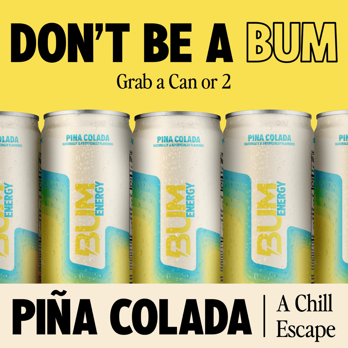 Bum Energy Pina Colada can side view highlighting flavor and sugar-free recipe.