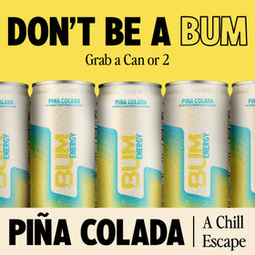 Bum Energy Pina Colada can side view highlighting flavor and sugar-free recipe.