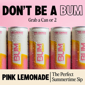 Bum Energy Pink Lemonade can side view, zero sugar and natural caffeine for sustained focus.
