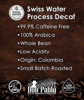 Cafe Don Pablo Colombian Decaf whole beans ready for at-home grinding.
