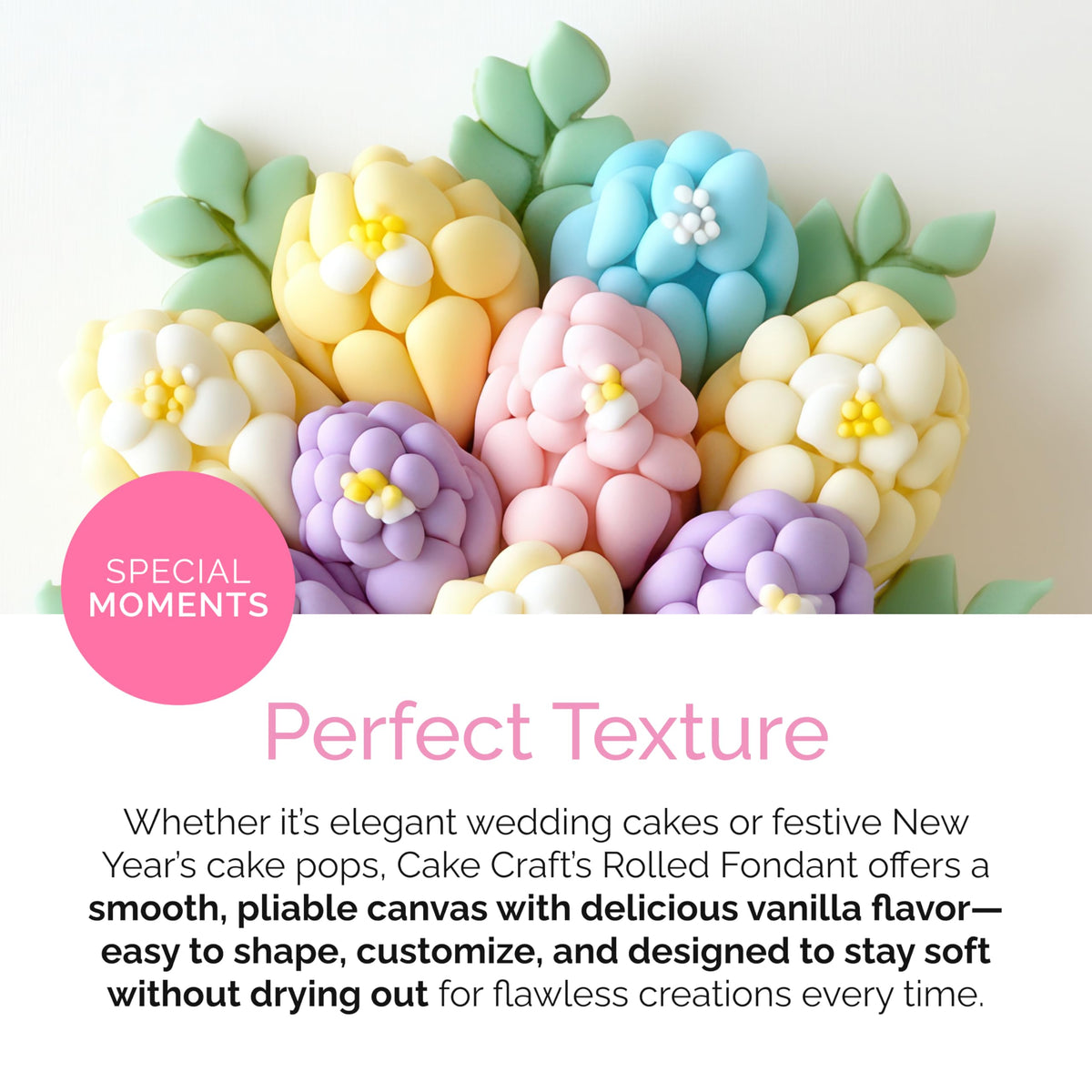 Cake Craft Rolled Fondant used to form sugar flowers and decorative accents