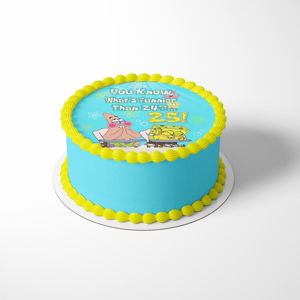Cakecery Whats Funnier Than 24-25 themed edible topper adds playful flair to celebrations