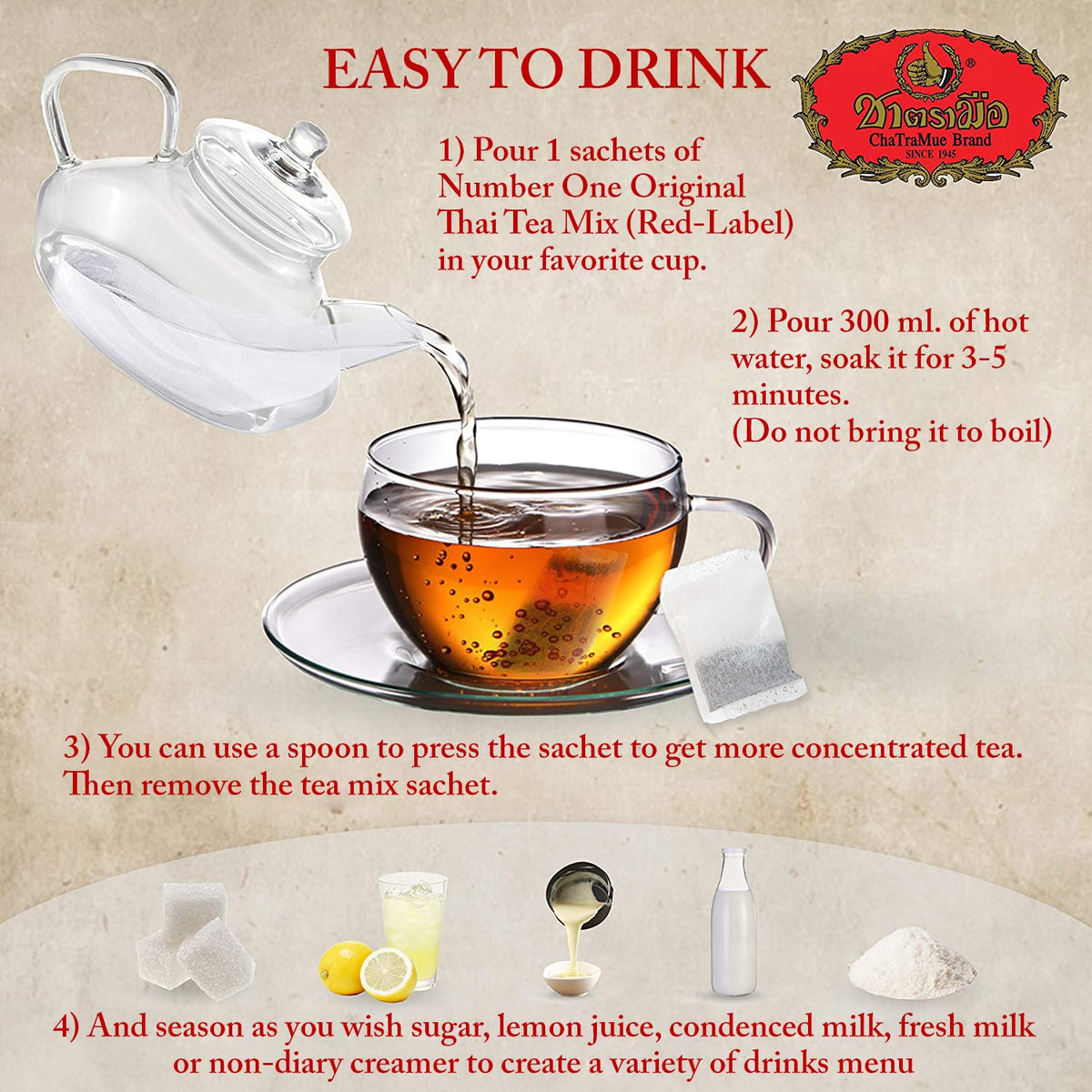 ChaTraMue Red Label tea blends well with milk for a creamy Thai milk tea at home.