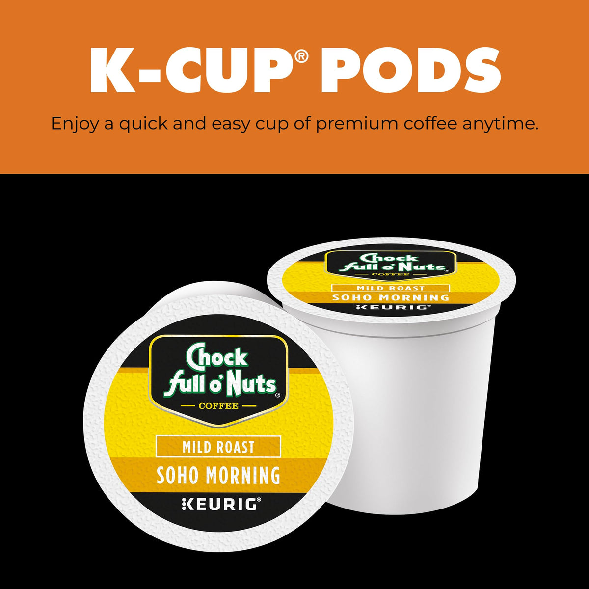 Chock Full o’ Nuts pod in a Keurig for easy, mess-free coffee