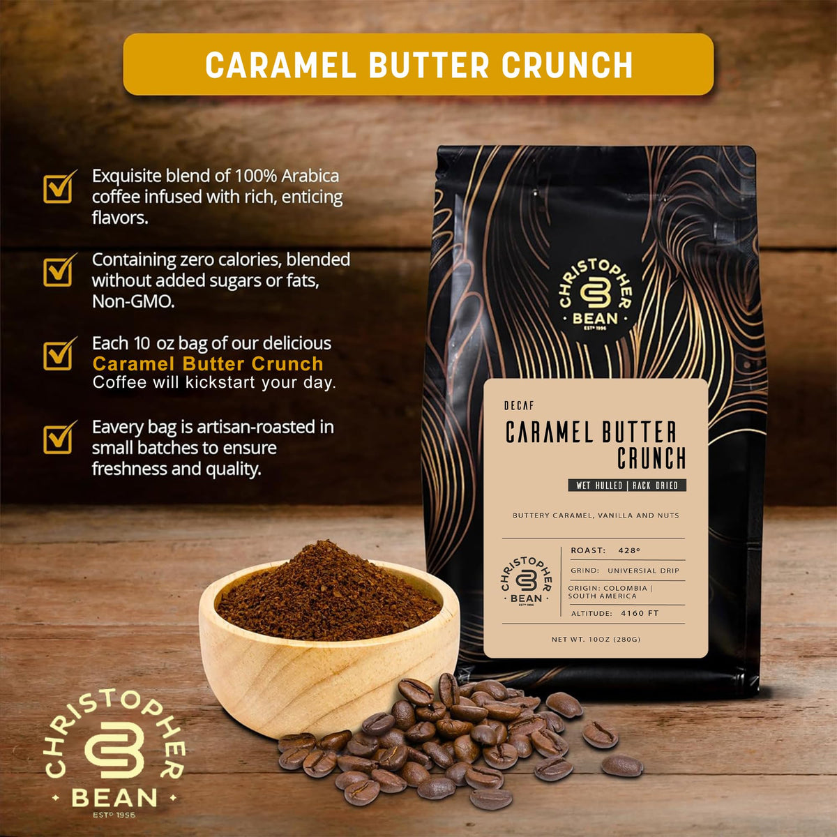 Christopher Bean Coffee 10-ounce sealed bag preserves freshness and flavor.
