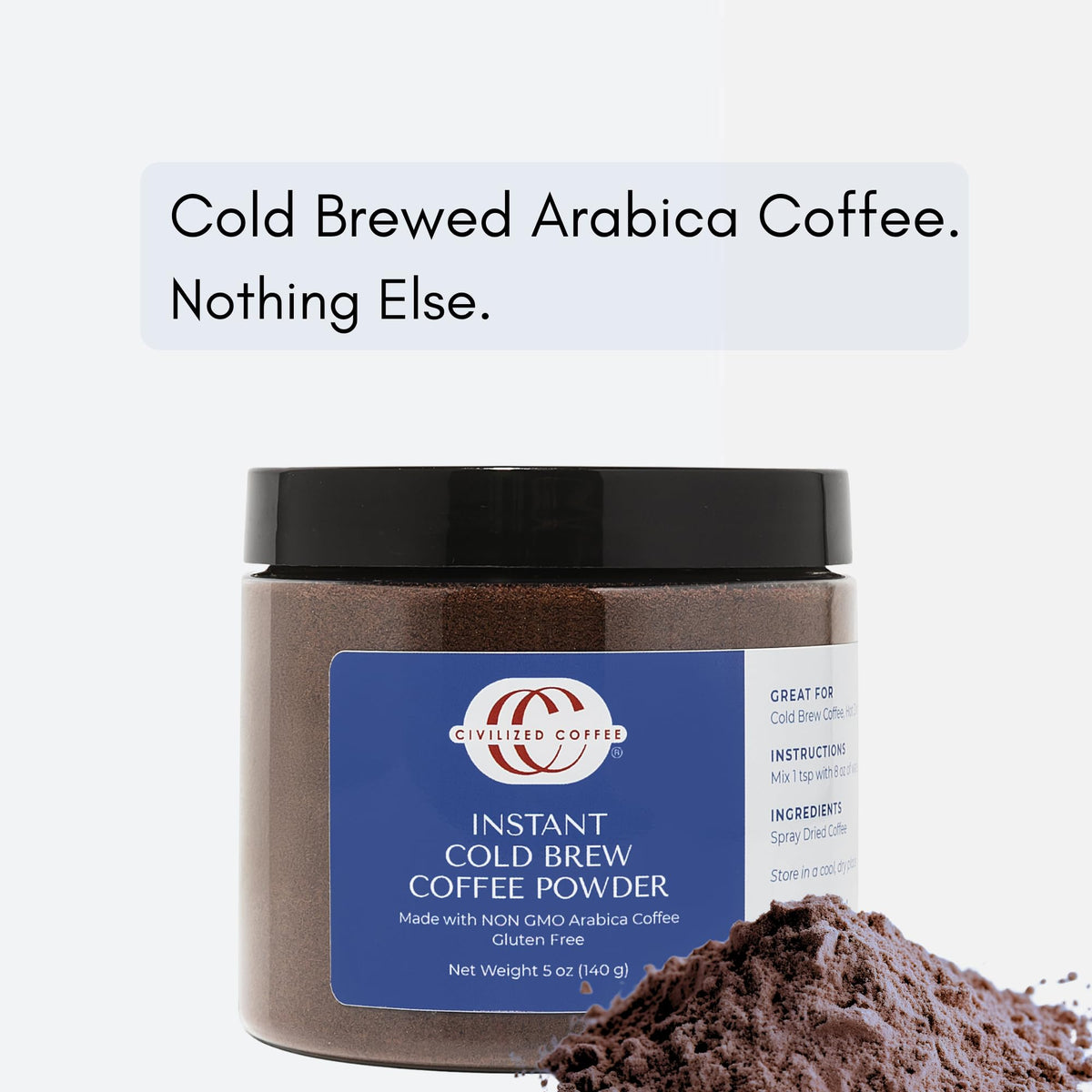 Civilized Coffee scoop with powder for easy, mess-free servings.
