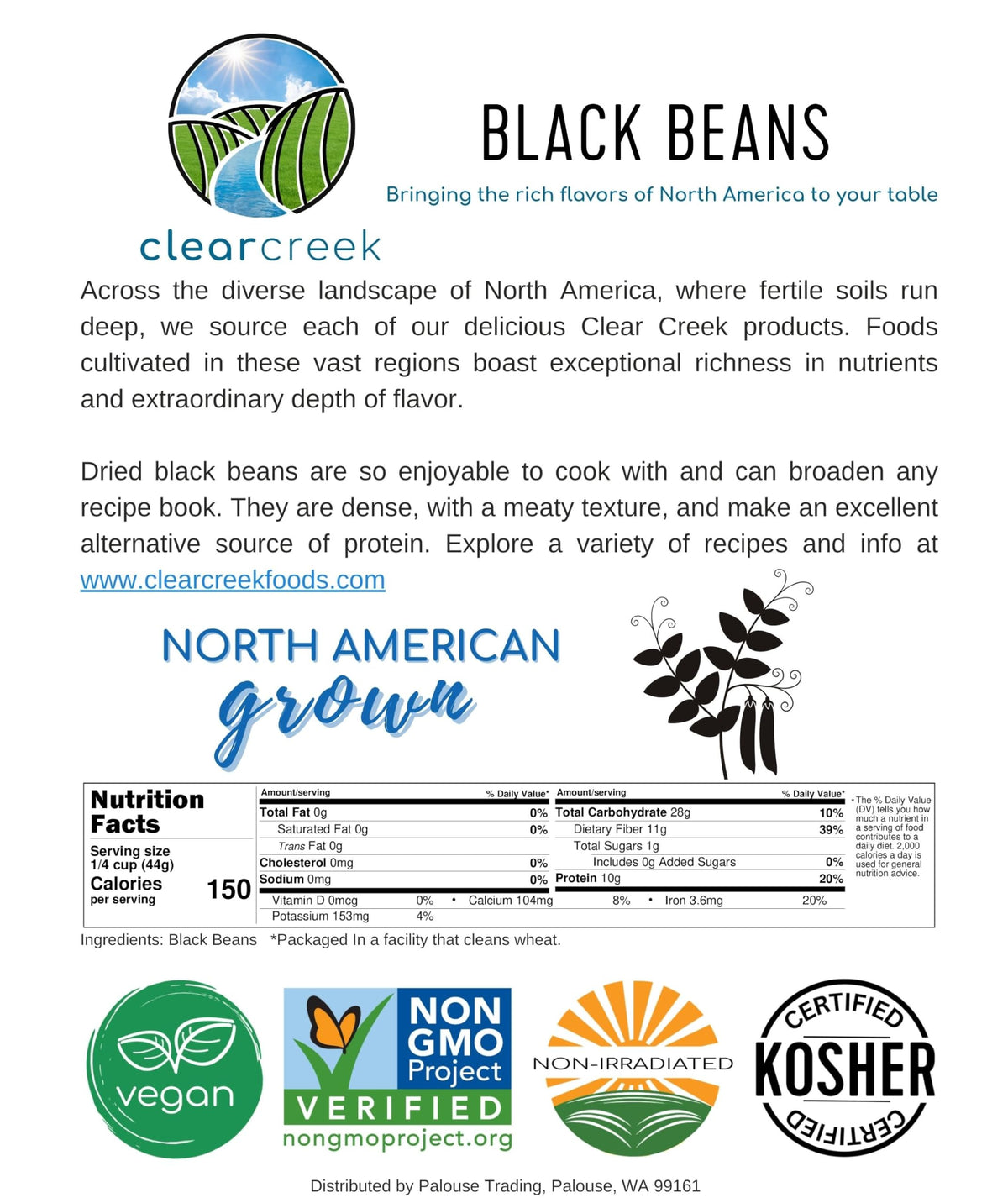 Non-GMO, Kosher, vegan CLEAR CREEK beans in HACCP-certified facility.