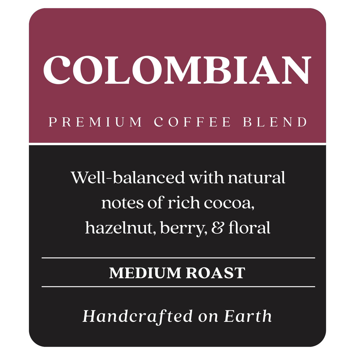 Copper Moon Colombian blend whole bean for balanced flavor when ground.