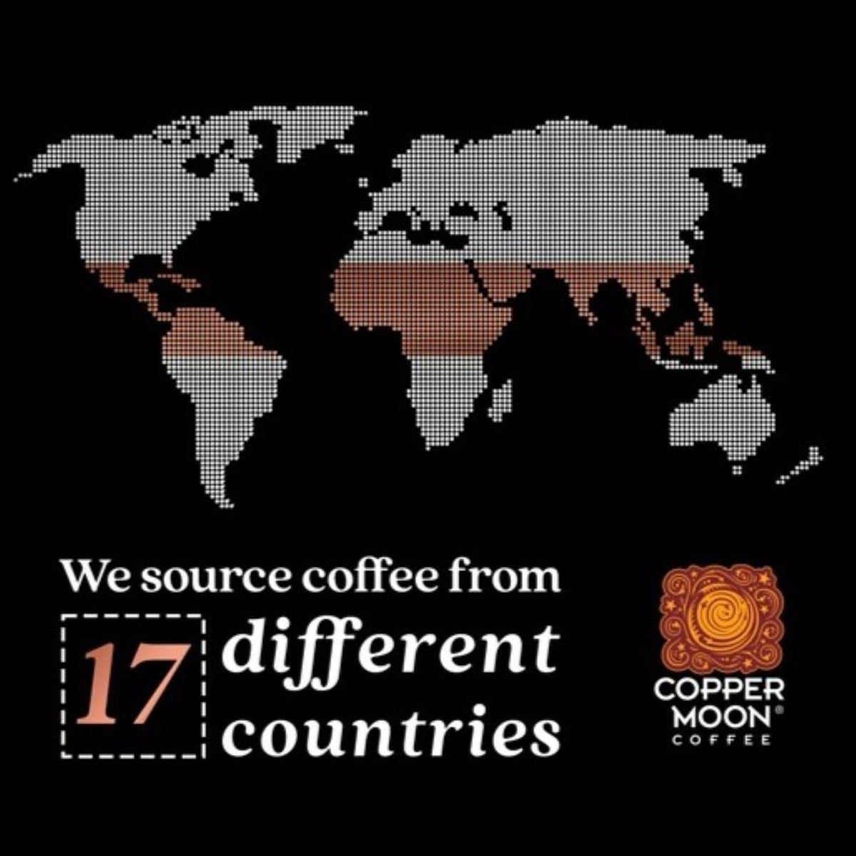 Copper Moon small-batch slow roast preserves fresh flavor from batch to cup.
