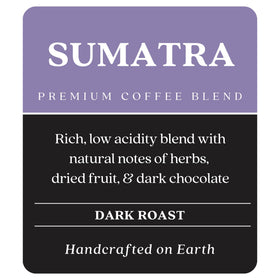 Copper Moon aroma rich and inviting from Sumatra blend in your kitchen.