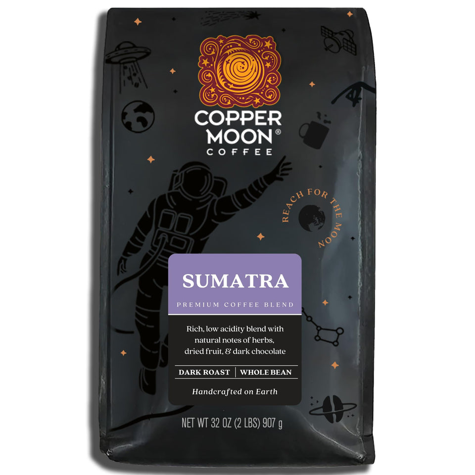 Copper Moon Sumatra dark roast beans ready for grinding and brewing at home.