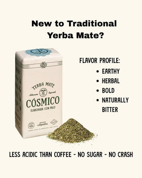Cósmico Yerba Mate no-additives blend with pure traditional leaves.