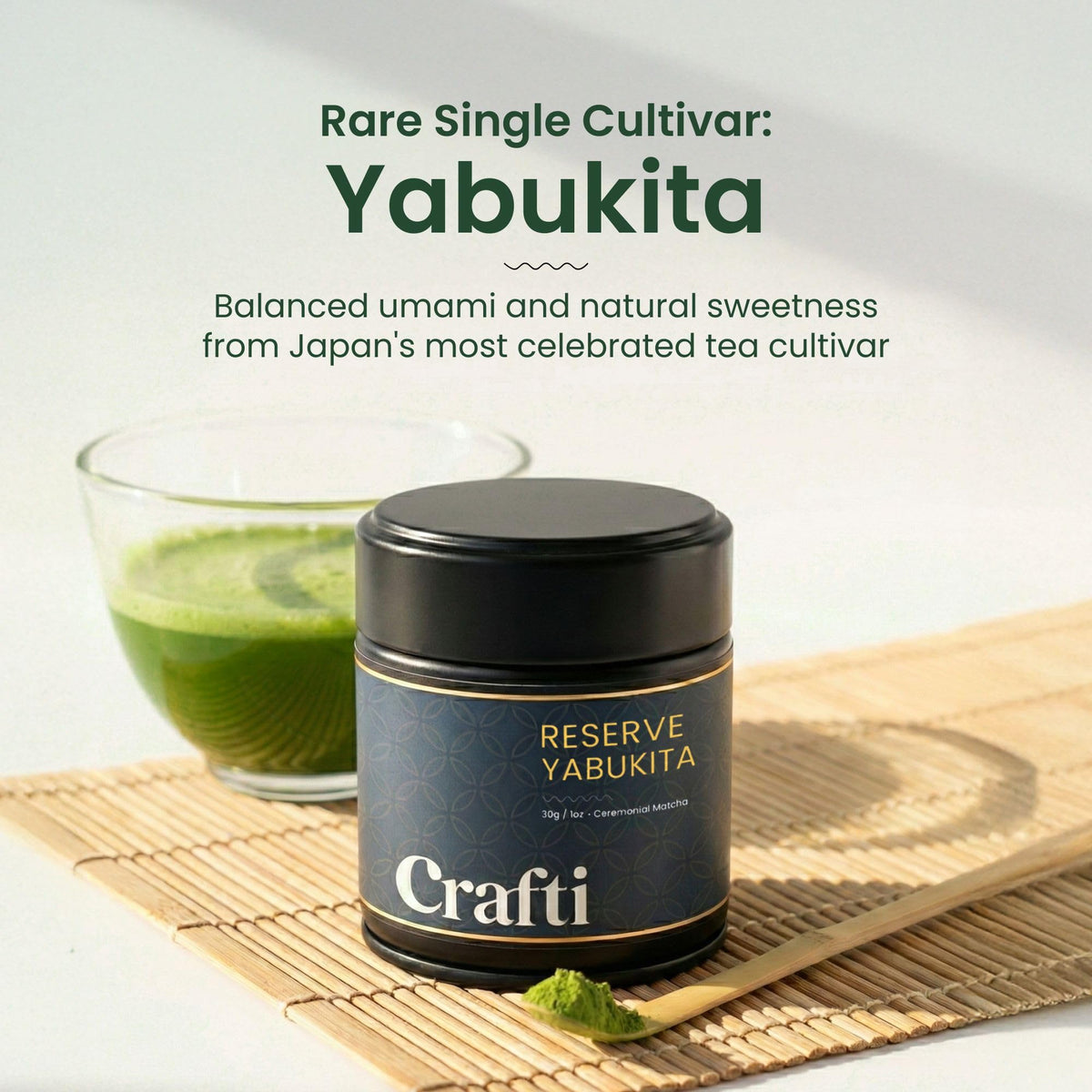Crafti matcha single cultivar yabukita, a smooth, balanced cup for mindful mornings.