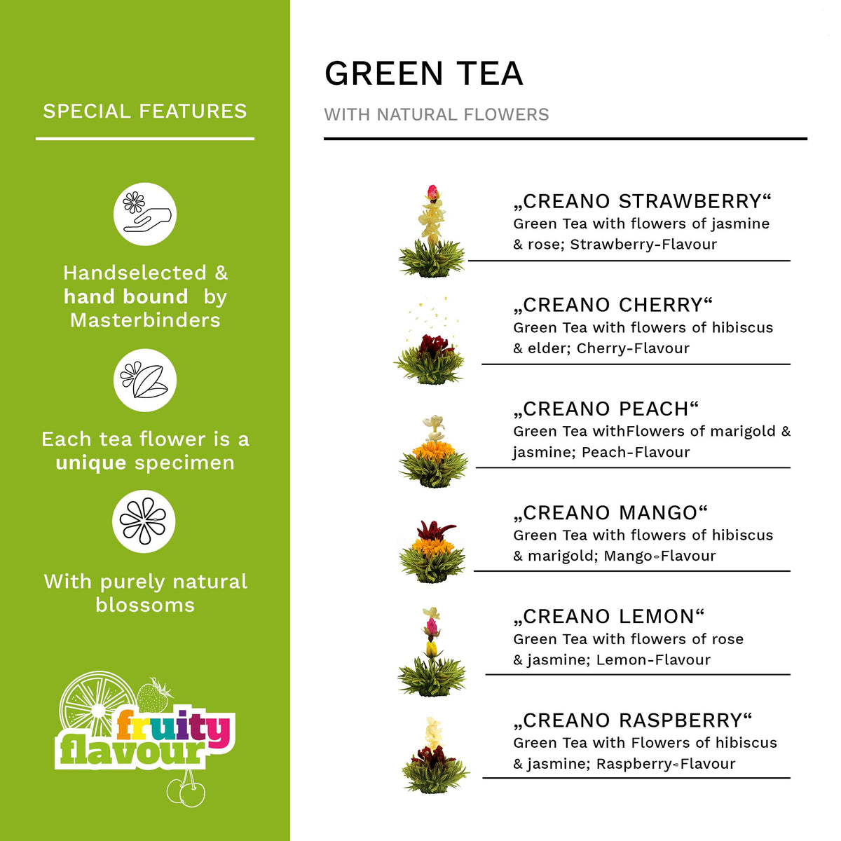 Creano Blooming Tea green tea base delivers mild sweetness during steeping.