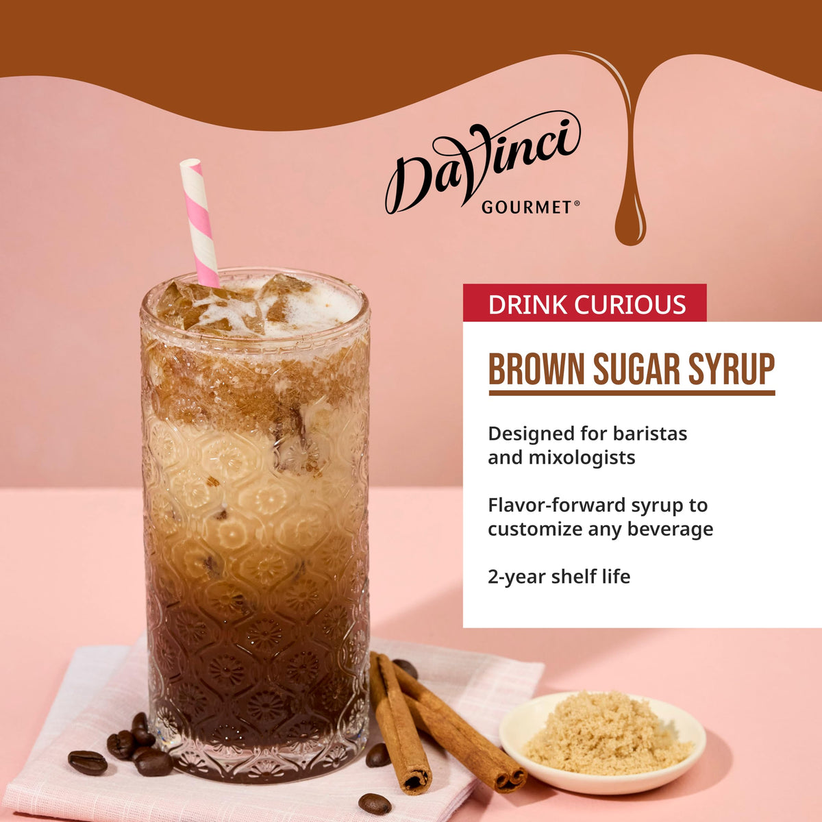 Latte topped with DaVinci Gourmet Brown Sugar Syrup for warm sweetness.