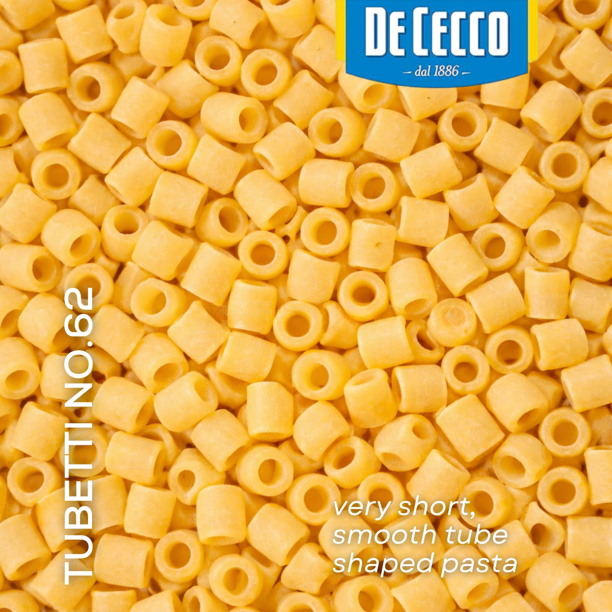 Slow-dried durum wheat De Cecco Tubetti No. 62 preserves aroma and bite.