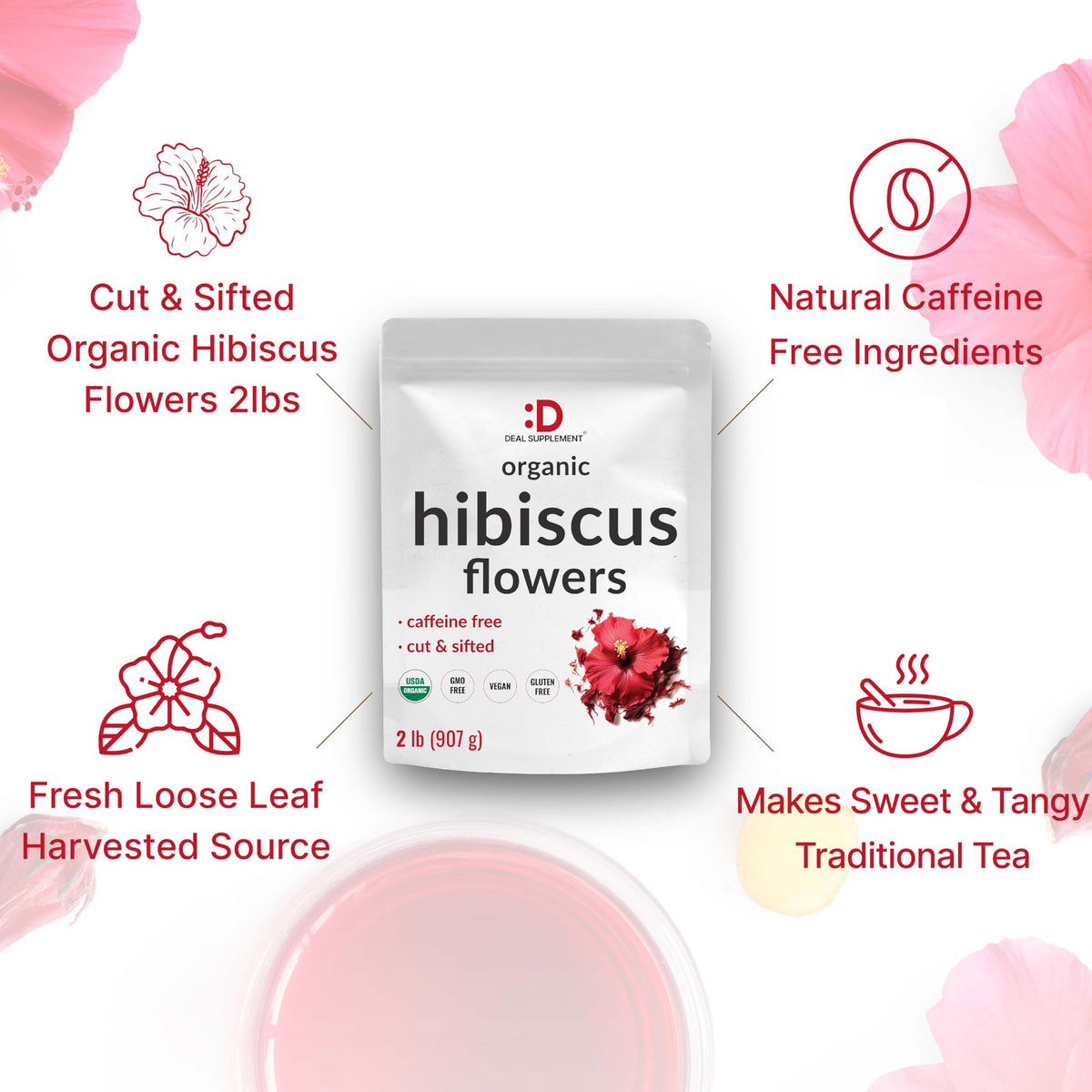 Ideal for iced beverages and refreshing drinks with DEAL SUPPLEMENT hibiscus.