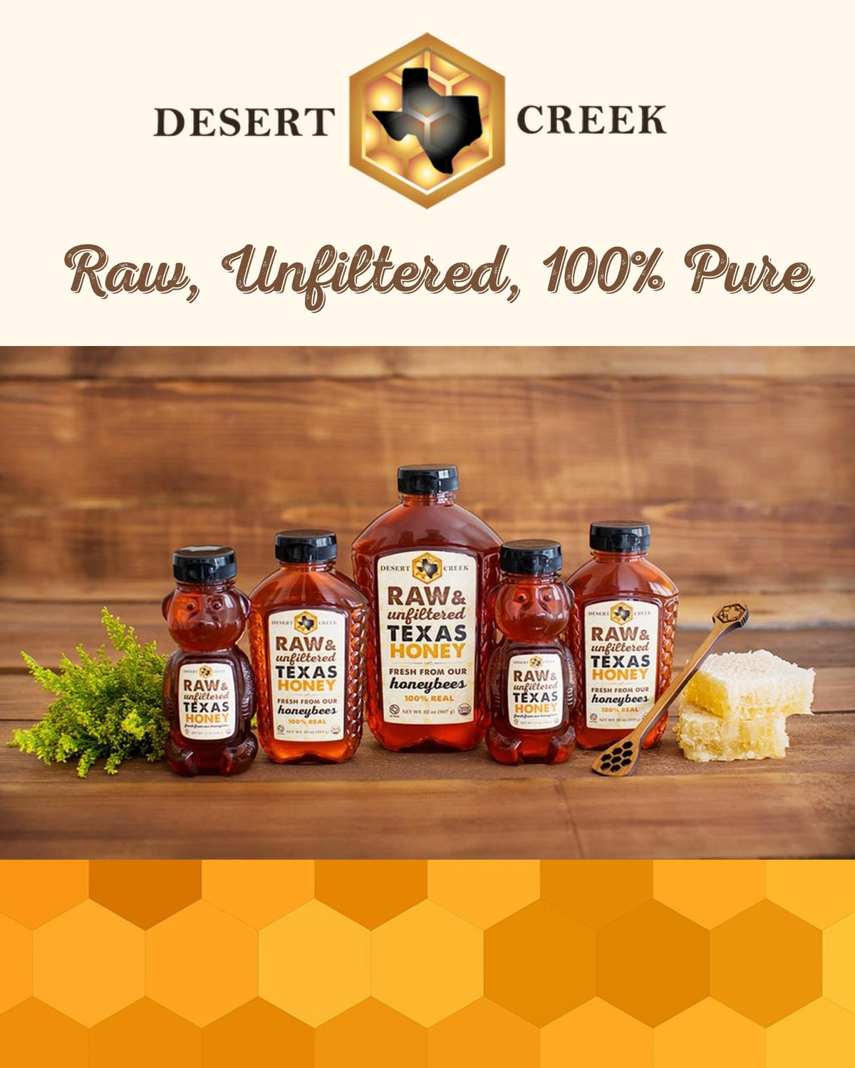 Desert Creek Honey raw, unheated, and unpasteurized for authentic taste.