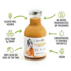 Dress It Up Sesame Tahini Dressing on greens for a smooth, nutty finish.