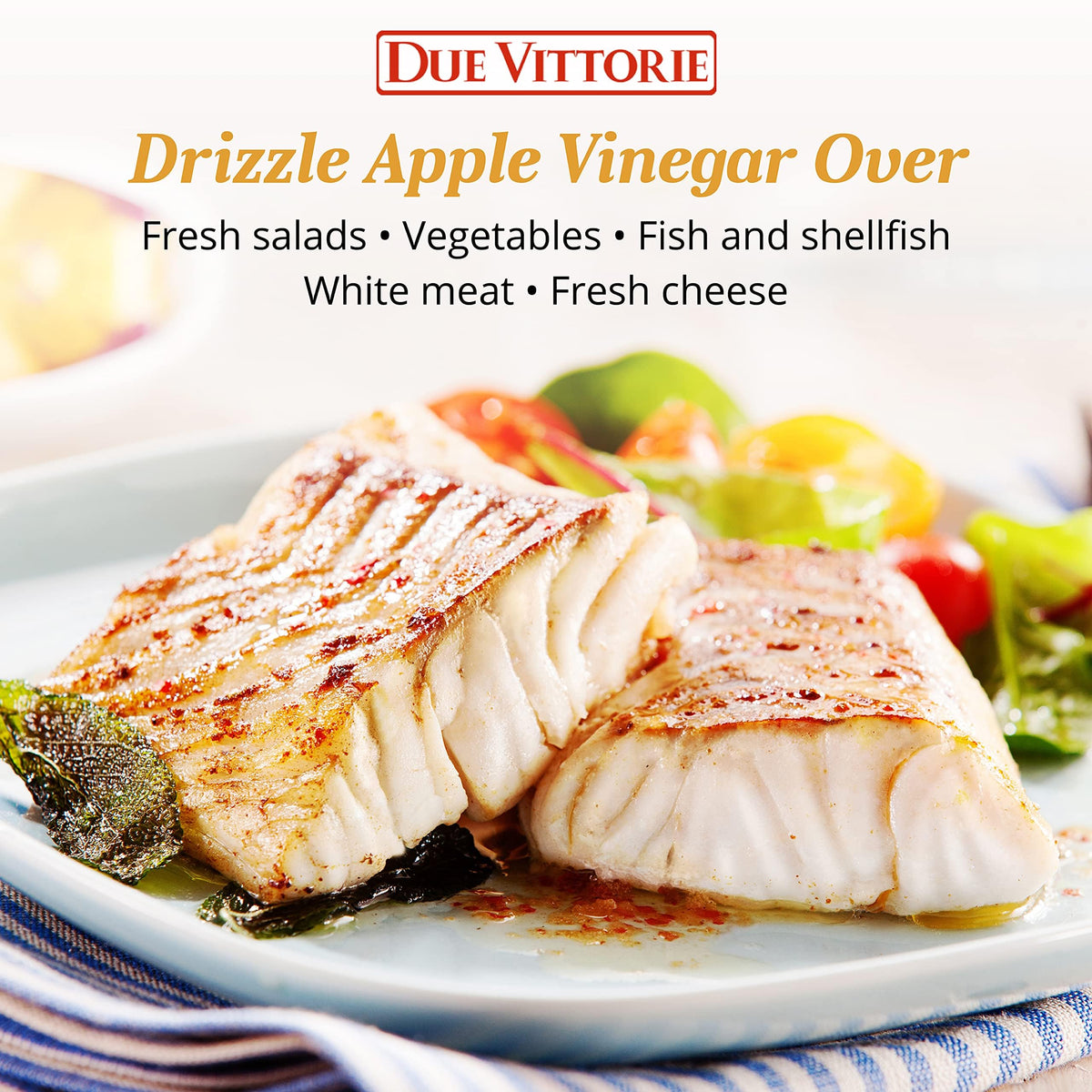 Due Vittorie Apple Vinegar on salad adds bright, balanced acidity