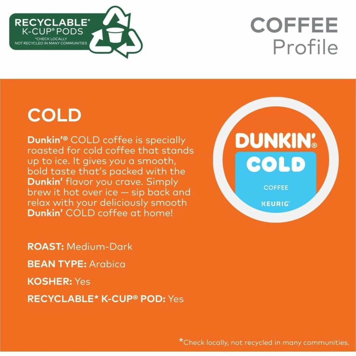 Dunkin Brew K-Cup uses Arabica beans for a rich aroma.