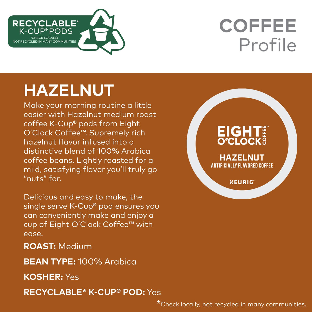 Close-up of Eight O'Clock Hazelnut K-Cup for rich nutty aroma.