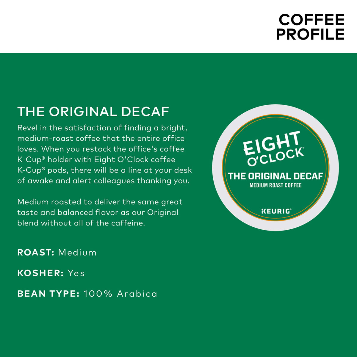 Eight O'Clock Original Decaf Keurig compatible pod for easy single serve brewing