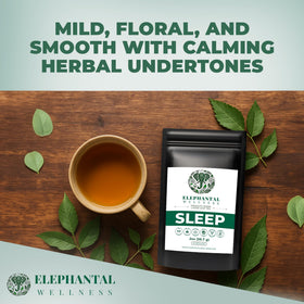 Elephantal Wellness Premium Sleep Tea valerian-root-botanicals calm the mind.