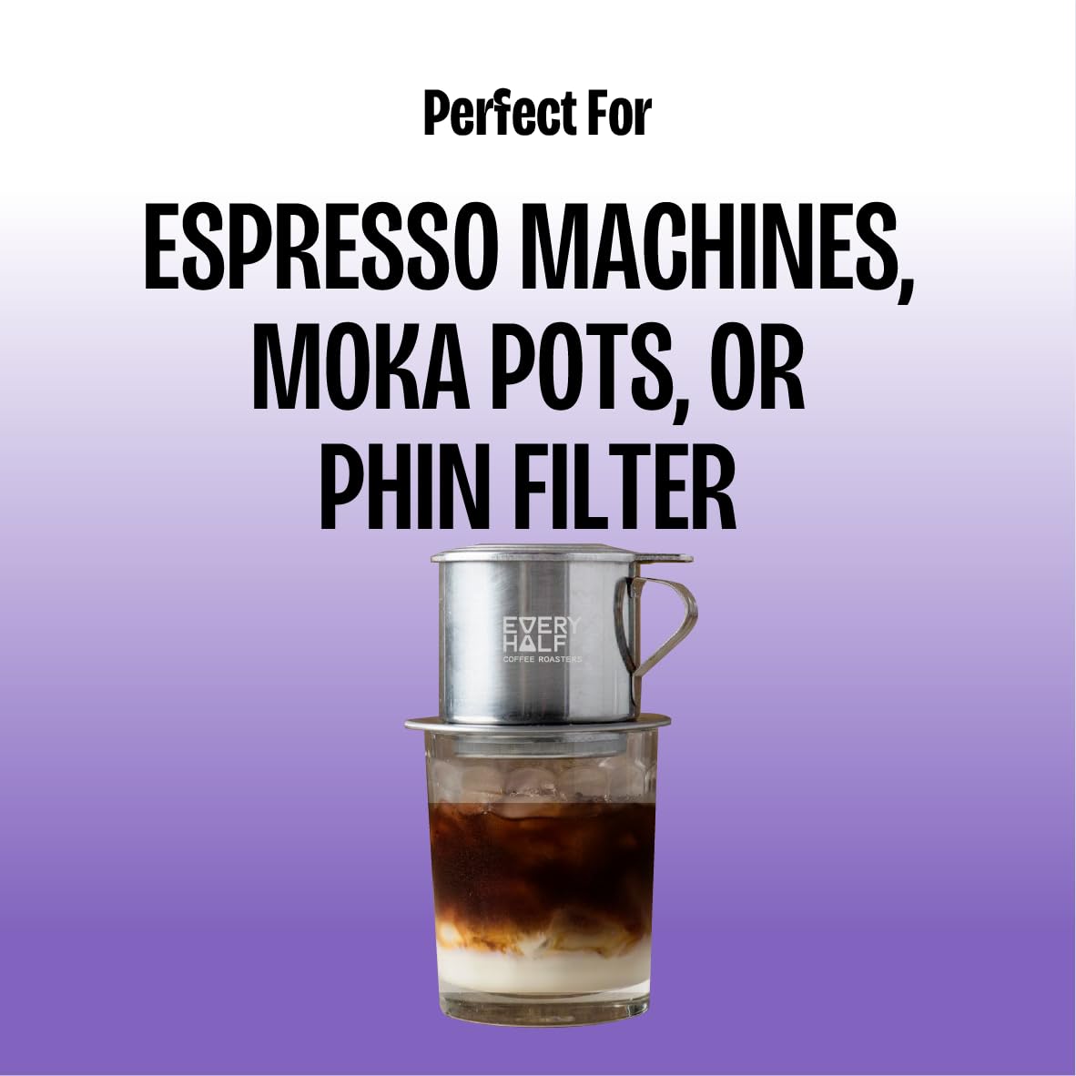 Every Half Coffee Roasters Fresh Roasted Packaging preserves aroma and flavor.