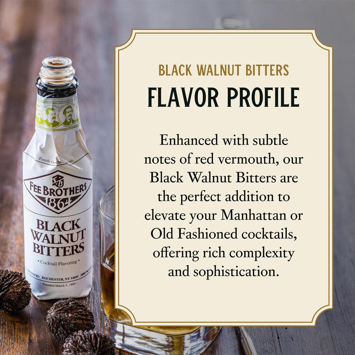 Fee Brothers Black Walnut Bitters pour into a glass for a richer mix.