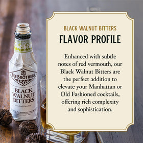 Fee Brothers Black Walnut Bitters pour into a glass for a richer mix.