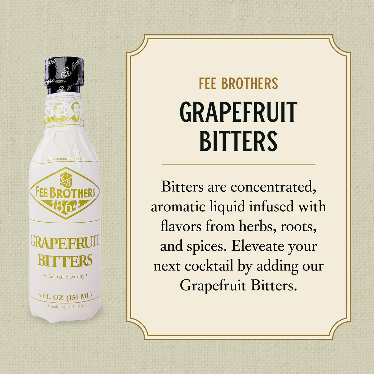 A dash of Fee Brothers Grapefruit Bitters adds balanced citrus depth to drinks.