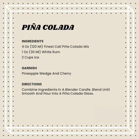 Finest Call pina colada consistent flavor across batches in use.