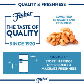 Fisher Chef's Naturals walnuts add crunch to salads and desserts.